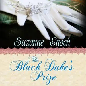 «The Black Duke's Prize» by Suzanne Enoch