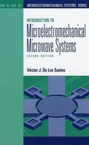 Introduction to Microelectromechanical Microwave Systems