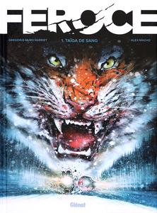 Féroce - Tome 1 - Taïga de Sang