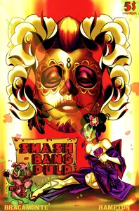 Smash-Bang Pulp 002 (2011) (Flip Book) (c2c) (Monafekk-Empire