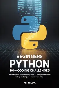 Beginners Python 100+ coding challenges
