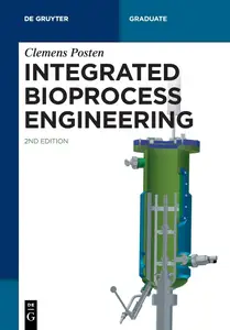 Integrated Bioprocess Engineering (De Gruyter Textbook)