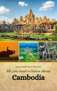 All you need to know about Cambodia