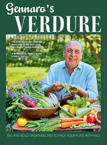 Gennaro’s Verdure: Big and Bold Italian Recipes to Pack Your Plate with Veg