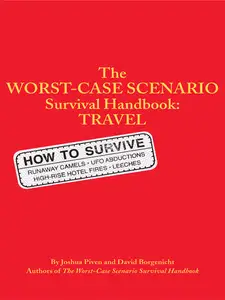 The Worst-Case Scenario Survival Handbook: Travel