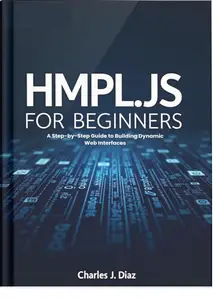 HMPL.JS for Beginners: A Step-by-Step Guide to Building Dynamic Web Interfaces