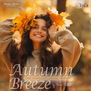 V.A. - Autumn Breeze Vol. 8 - Chill Sounds For Relaxing Moments (2024)