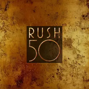 Rush - 50 (Anniversary Super Deluxe) (2025)