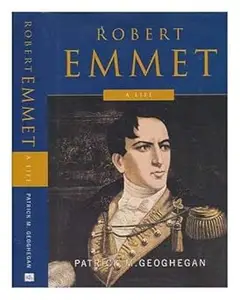 Robert Emmet: A Life