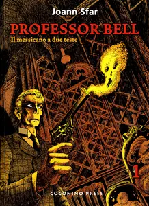 Progetto Novecento - Volume 3 - Professor Bell - Il Messicano A Due Teste
