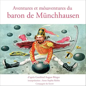 Gottfried August Bürger, "Aventures et mésaventures du baron de Münchhausen"