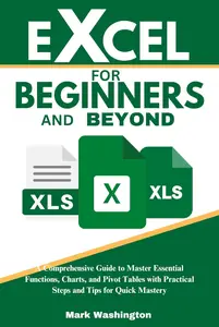 Excel for Beginners and Beyond