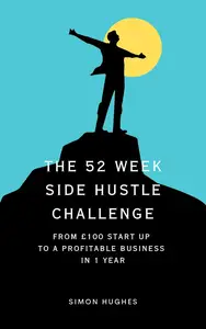 The 52 Week Side Hustle Challenge