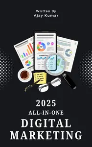 Digital Marketing 2025: The Ultimate Guide to Online Success