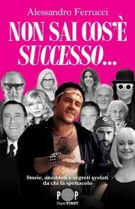 Alessandro Ferrucci - Non sai cos'è successo...