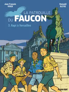 La Patrouille Du Faucon - Tome 3 - Rapt À Versailles