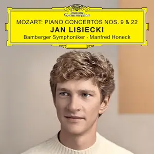 Jan Lisiecki, Manfred Honeck, Bamberger Symphoniker - Wolfgang Amadeus Mozart: Piano Concertos Nos. 9 & 22 (2026)