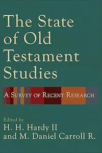 The State of Old Testament Studies: A Survey of Recent Research