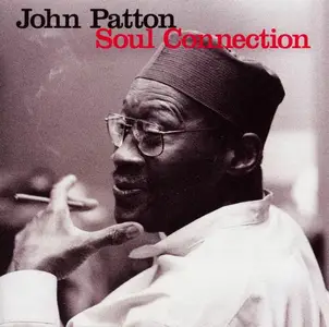 John Patton - Soul Connection (1983) [Reissue 2008]