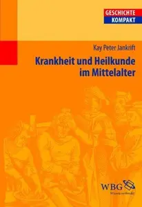 Krankheit und Heilkunde im Mittelalter