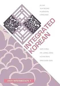 Integrated Korean: High Intermediate 1