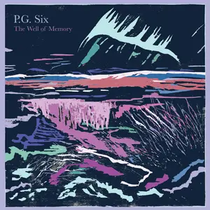 P.G. Six - The Well of Memory (2025 Expanded Edition) (2025) [Official Digital Download]