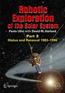 Robotic Exploration of the Solar System Part 2: Hiatus and Renewal, 1983-1996