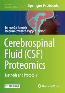 Cerebrospinal Fluid (CSF) Proteomics: Methods and Protocols