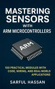 Mastering Sensors with ARM Microcontrollers