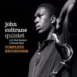 John Coltrane - Complete Recordings with Red Garland and Donald Byrd (2011)