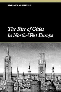 The Rise of Cities in North-West Europe