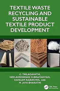 Textile Waste Recycling and Sustainable Textile Product Development