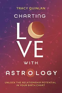 Charting Love with Astrology: Unlock the Relationship Potential in Your Birth Chart