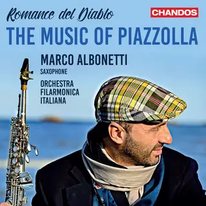 Marco Albonetti & Orchestra Filarmonica Italiana - Romance del Diablo: The Music of Piazzolla (2021) [Digital Download 24/48]