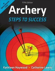Archery: Steps to Success, 5th Edition