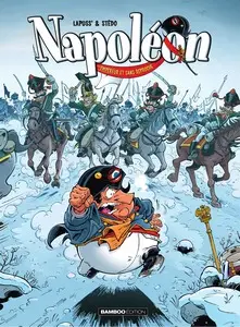 Napoléon (Lapuss'/Stédo) - Tome 2 - Empereur et sans reproche