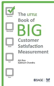 The Little Book of Big Customer Satisfaction Measurement