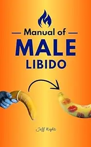 Manual of Male Libido