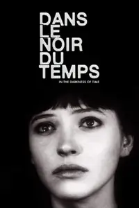 In the Darkness of Time (2002) Dans le noir du temps