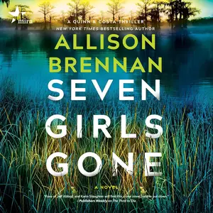 Seven Girls Gone: A Quinn & Costa Thriller
