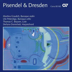 Martina Graulich, Ute Petersilge, Thomas C. Boysen, Stefano Demicheli - Pisendel & Dresden (2004)