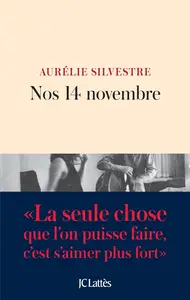 Aurélie Silvestre, "Nos 14 novembre"