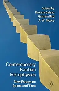 Contemporary Kantian Metaphysics: New Essays on Space and Time