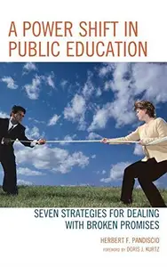 A Power Shift in Public Education : Seven Strategies for Dealing with Broken Promises