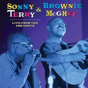 Sonny Terry & Brownie McGhee - Live from the Ash Grove (1963/2024) [Official Digital Download]