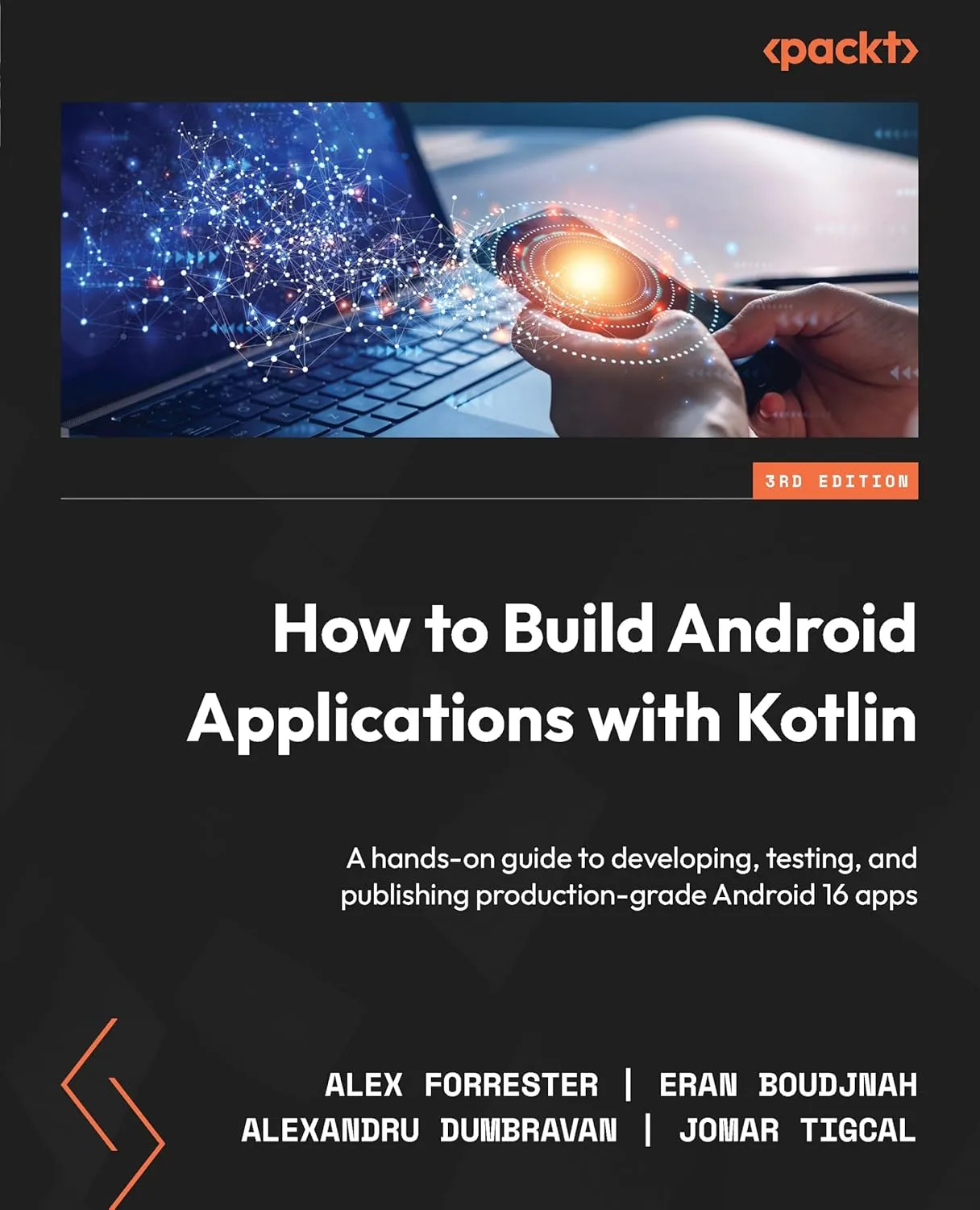 How to Build Android Applications with Kotlin: A hands-on guide to developing