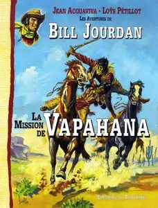 Les Aventures de Bill Jourdan - Tome 3 - La Mission de Vapahana