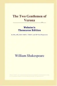 The Two Gentlemen of Verona (Webster's Thesaurus Edition)