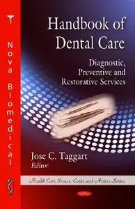 Handbook of Dental Care: Diagnostic, Preventive and Restorative Services