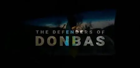 BBC - The Defenders of Donbas (2023)